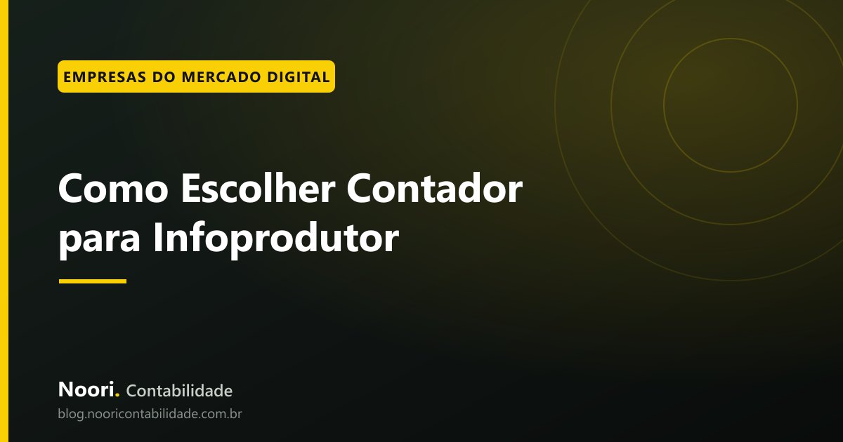 Como Escolher Contador para Infoprodutor: Checklist de 10 Pontos