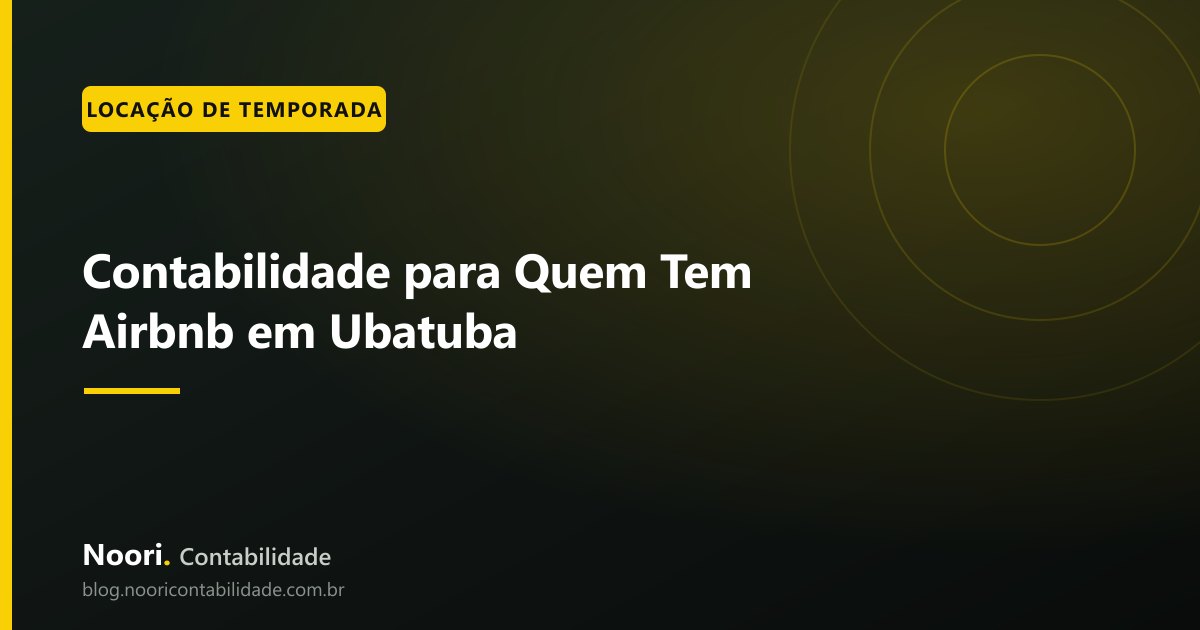 Contabilidade para Quem Tem Airbnb em Ubatuba