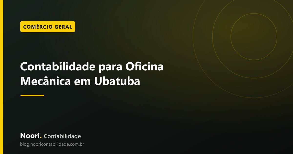 Contabilidade para Oficina Mecânica em Ubatuba