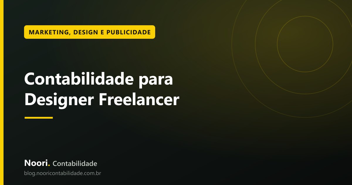 Contabilidade para Designer Freelancer: como emitir nota fiscal e organizar os impostos