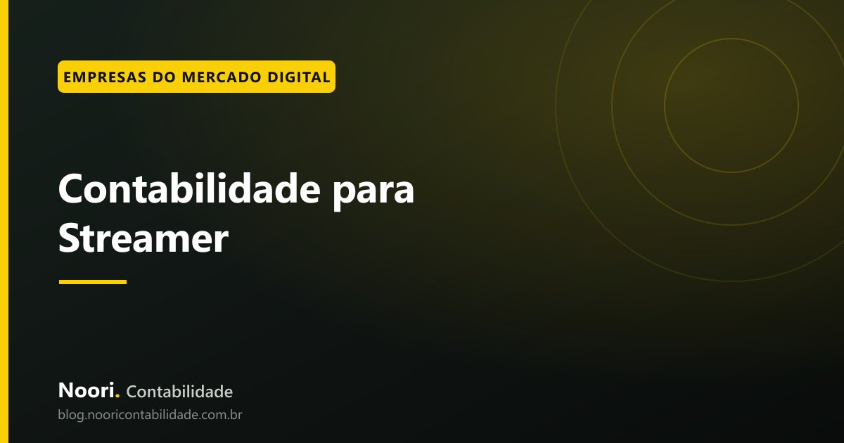 Contabilidade para Streamer: como declarar subs, presentes e AdSense corretamente