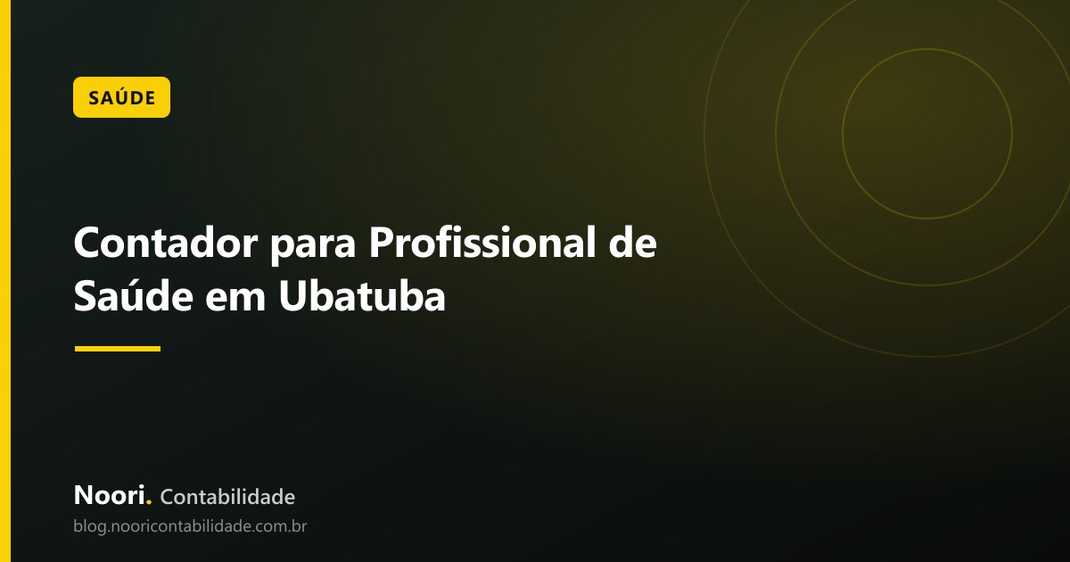 Contador para Profissional de Saúde em Ubatuba