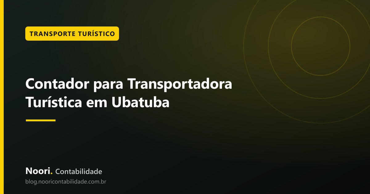 Contador para Transportadora Turística em Ubatuba