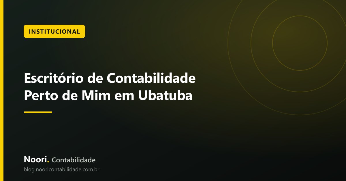 Escritório de Contabilidade Perto de Mim em Ubatuba