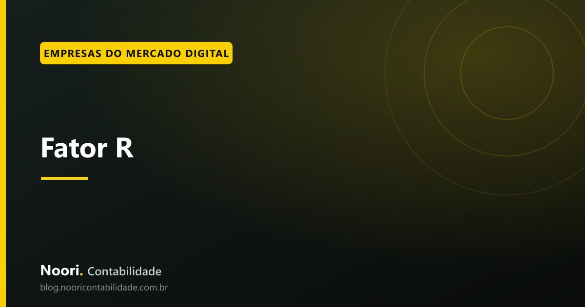 Fator R: quando a estratégia vale a pena e quando vira risco para o caixa