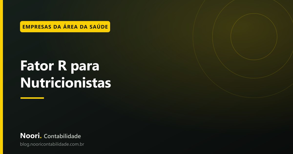 Fator R para Nutricionistas: como simular o pró-labore ideal e pagar menos imposto