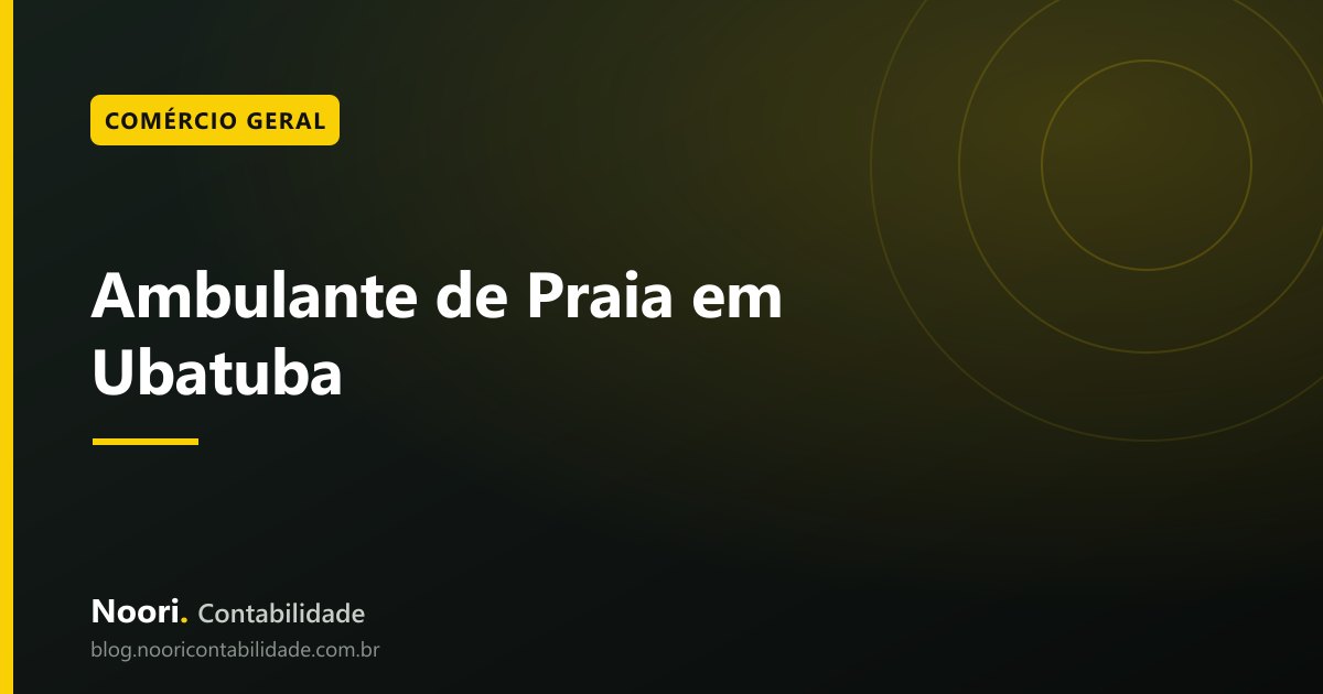 Ambulante de Praia em Ubatuba: Como Formalizar como MEI