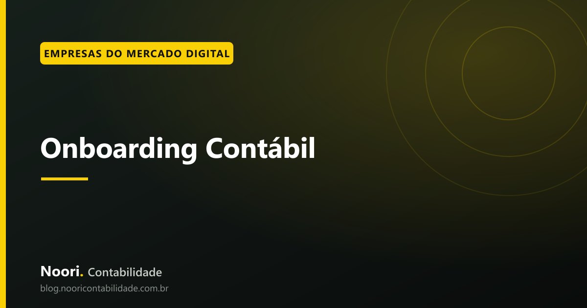 Onboarding Contábil: o que um escritório sério entrega nos primeiros 30 dias